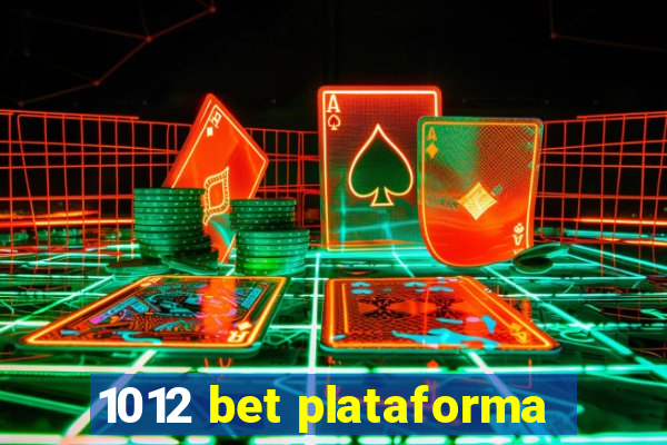 1012 bet plataforma